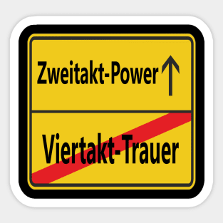 Zweitakt-Power statt Viertakt-Trauer Sticker